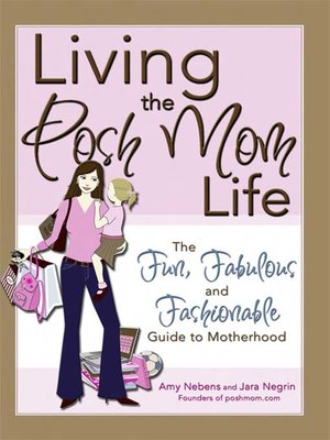cover image of Living the Posh Mom Life
